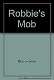 Robbie's mob