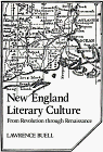 New England Literary Culture: From Revolution through Renaissance (Cambridge Studies in American Literature and Culture)