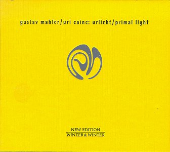 CD-Charts  Music : Mahler: Urlicht - Primal Light / Caine, Bensoussan, et al.