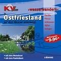 Wasserwandern Ostfriesland 1 : 60 000: In Ostfriesland auf dem Wasser unterwegs. Kan�le, Fl�sse, Schleusen, H�fen, Anleger. Mit dem Motorboot, mit dem Paddelboot