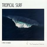 A Week in Hawaii, Vol. 7: Tropical Surf