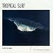 Tropical Surf