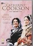 Catherine Cookson - The Mallen Girls [DVD]