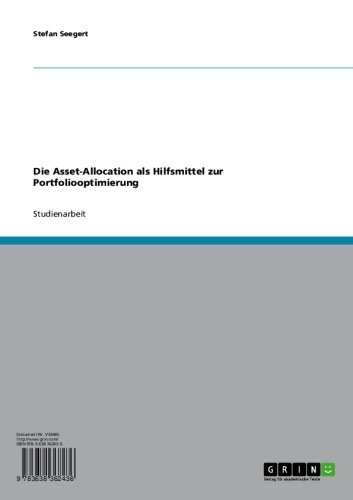 Die Asset-Allocation als Hilfsmittel zur Portfoliooptimierung (German Edition)
