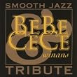Bebe & Cece Winans Smooth Jazz Tribute