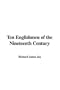 Ten Englishmen of the Nineteenth Century