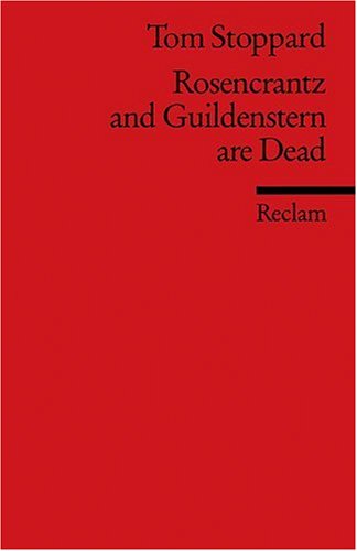 Reclam, Philipp, jun. GmbH, Verlag Rosencrantz and Guildenstern are Dead: (Fremdsprachentexte)