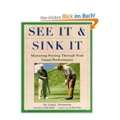See It and Sink It: Mastering Putting Through Peak Visual Peformance
