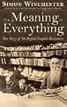 The Meaning of Everything: The Story of the Oxford English Dictionary