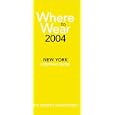 Where to Wear 2004: The Insider's Guide to New York Shopping (Where to Wear: New York City Shopping Guide)