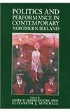 Politics and Performance in Contemporary Northern Ireland