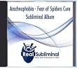Fear of Spiders Cure - Arachnophobia Cure Subliminal CD