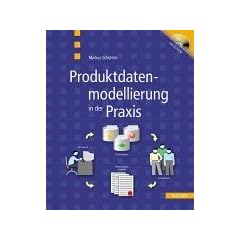 Produktdatenmodellierung in der Praxis