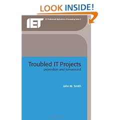 Troubled IT Projects: Prevention and Turnaround (IEE Professional Applications of Computing)PBPC0030