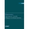 WEF/ABC Wastewater Operators' Guide to Preparing for the Certification Examination
