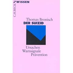 Der Suizid. Ursachen - Warnsignale - Pr�vention.