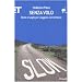 Senza volo. Storie e luoghi per viaggiare con lentezza (ET Geografie)