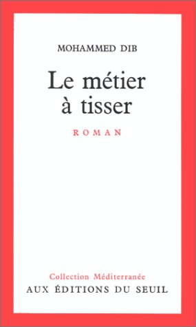 Le M�tier � tisser: Roman