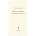 La Pens�e de midi : Arch�ologie d'une gauche libertaire