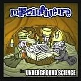 UNDERGROUND SCIENCE
