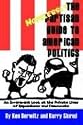 The Hopelessly Partisan Guide to American Politics: An Irreverent Look at the Private Lives of Republicans And Democrats