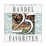 25 Handel Favorites