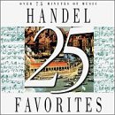 CD-Charts  Music : 25 Handel Favorites