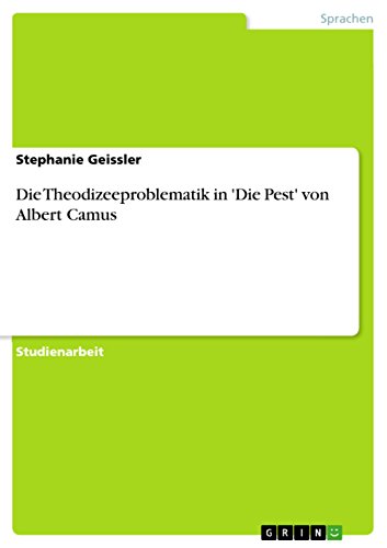 Die Theodizeeproblematik in 'Die Pest' von Albert Camus (German Edition)