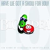 Have We Got a Show for You