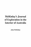 Mckinlay's Journal of Exploration in the Interior of Australia