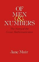 Of Men and Numbers: The Story of the Great Mathematicians