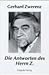 Gerhard Zwerenz �Die Antworten des Herrn Z. oder Vorsicht, nur f�r Intellektuelle mit einer Dokumentation: �Freunde und Feinde �ber Zwerenz��