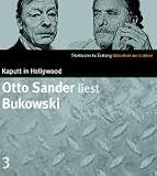 Otto Sander liest Bukowski. CD. SZ Bibliothek der Erz�hler