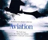 Aviation : the early years = die Anfänge der Luftfahrt = les premières années de l'aéronautique