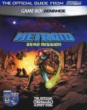 Metroid: Zero Mission: Game Boy Advance: The Official Guide from Nintendo Power