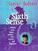 Sixth Sense: Unlock Your Inner Powers for Success and Happiness