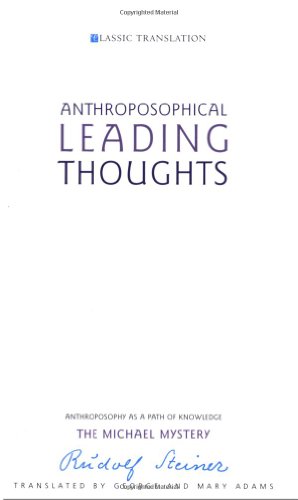 Anthroposophical Leading Thoughts: Anthroposophy As a Path of Knowledge : The Michael Mystery