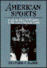 American Sports: From the Age of Folk Games to the Age of Televised Sports image