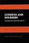 Citizens and Soldiers: The Dilemmas of Military Service (Cornell Studies in Security Affairs)