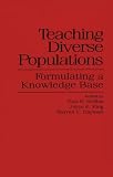 Teaching Diverse Populations : Formulating A Knowledge  Base