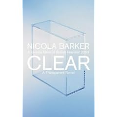Clear: A Transparent Novel