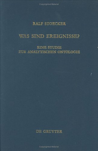 Image of: Was Sind Ereignisse?: Eine Studie Zur Analytischen Ontologie (Quellen Und Studien Zur Philosophie, Vol 29)