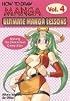 How To Draw Manga: Ultimate Manga Lessons Volume 4 (How to Draw Manga)