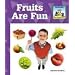 Fruits Are Fun (What Should I Eat)