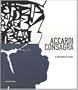 Accardi, Consagra: La Svolta Degli Anni Sessanta (English and Italian Edition)