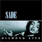 Diamond Life by  Sade 