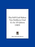 Produkt-Bild: Das Soll Und Haben Von Eichborn Und Co in 175 Jahren (1903)