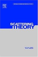 III: Scattering Theory, Volume 3: Volume 3 (Methods of Modern Mathematical Physics) (Methods of Modern Mathematical Physics)