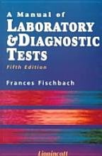 A Manual of Laboratory & Diagnostic Tests (Manual of Laboratory & Diagnostic Tests, 5th ed)