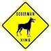 DOBERMAN CROSSING sign * street dog caution